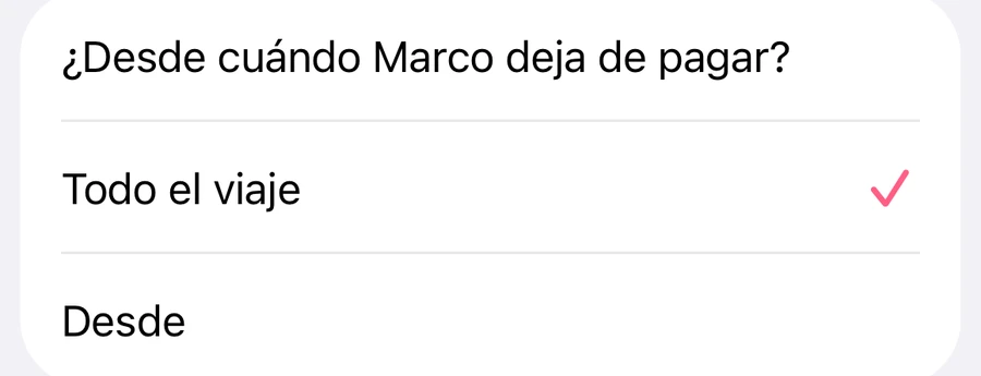 HelloKiwi pregunta: ¿Desde cuándo Marco deja de pagar? Está marcado Todo el viaje; la otra opción es Desde una fecha.