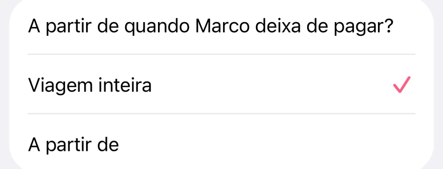 A HelloKiwi pergunta: A partir de quando Marco deixa de pagar? Está selecionado Viagem inteira; a outra opção é A partir de uma data.
